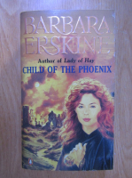 Anticariat: Barbara Erskine - Child of the phoenix