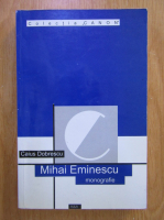Anticariat: Caius Dobrescu - Mihai Eminescu. Monografie