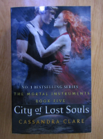 Cassandra Clare - The Mortal Instruments, volumul 5. City of Lost Souls