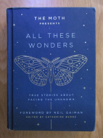 Catherine Burns - The Moth presents All These Wonders