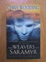 Chris Wooding - The Weavers of Saramyr