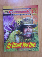 Commando. At dawn you die