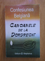 Confesiunea Belgiana. Canoanele de la Dordrecht