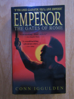 Conn Iggulden - Emperor. The Gates of Rome