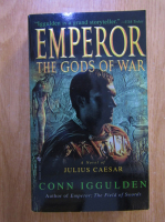 Conn Iggulden - Emperor. The Gods of War