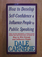 Dale Carnegie - How to develop self-confidence and influence people by public speaking