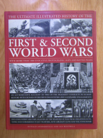 Donald Sommerville - The ultimate illustrated history of the First and Second World Wars