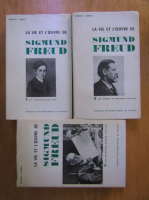 Ernest Jones - La vie et l'oeuvre de Sigmund Freud (3 volume)