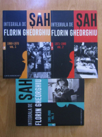 Florin Gheorghiu - Integrala de sah (3 volume)