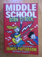 James Patterson - Middle school. Born to rock