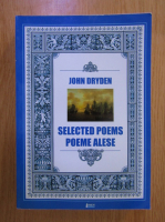 Anticariat: John Dryden - Selected poems. Poeme alese (editie bilingva)