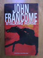 Anticariat: John Francome - Stalking horse