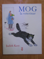 Judith Kerr - Mog la veterinar