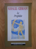 Anticariat: Kahlil Gibran - Le Prophete