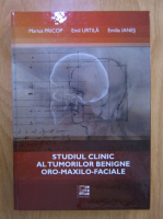 Marius Pricop - Studiul clinic al tumorilor benigne oro-maxilo-faciale