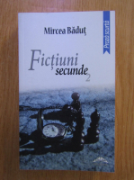 Mircea Badut - Fictiuni secunde (volumul 2)