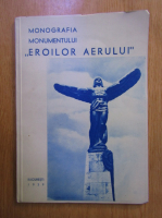 Anticariat: Monografia Monumentului Eroilor Aerului