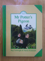 Patrick Kinmonth - Mr. Potter's Pigeon