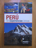 Peru: 50 experiencias unicas