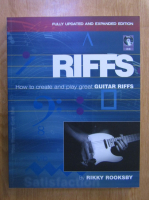 Rikky Rooksby - Riffs. How to create and play great guitar riffs