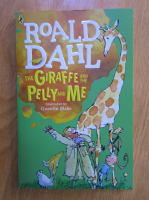 Roald Dahl - The Giraffe and the Pelly and me