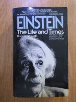 Ronald W. Clark - Einstein. The life and times