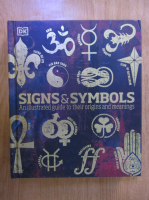 Signs and Symbols. An illustrated guide to their origins and meanings