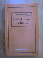 Silviu Dragomir - Studii de istorie medievala