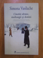 Anticariat: Simona Vasilache - Cinstite obraze, moftangii si domnni