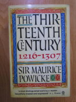 Sir Maurice Powicke - The thirteenth century 1216-1307