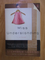 Anticariat: Stephanie Lessing - Miss Understanding