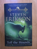 Steven Erikson - Toll the hounds
