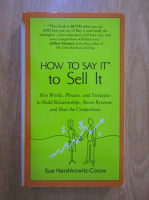 Sue Hershkowitz Coore - How to say it to sell it