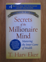 T. Harv Eker - Secrets of the millionaire mind