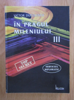 Victor Duculescu - In pragul mileniului III
