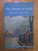 Anticariat: Wilkie Collins - Thye woman in white