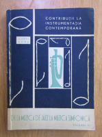 Aurel Popa - Contributii la instrumentatia contemporana. De la muzica jazz la muzica simfonica (volumul 3)