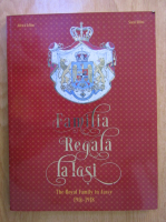 Aurica Ichim - Familia Regala la Iasi. The Royal Family in Jassy 1916-1918