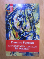 Dumitru Popescu - Diformitatea liniilor in portret