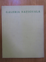 Anticariat: Galeria Nationala. Sectia de arta moderna si contemporana