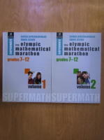 George Apostolopoulos, Daniel Sitaru - The olympic mathematical marathon, grades 7-12 (2 volume)