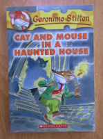 Geronimo Stilton. Cat and mouse in a hunted house
