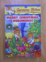 Geronimo Stilton. Merry Christmas, Geronimo!