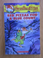 Anticariat: Geronimo Stilton. Red pizzas for a blue count