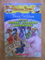 Geronimo Stilton. Thea Stilton and the cherry blossom adventure
