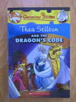 Anticariat: Geronimo Stilton. Thea Stilton and the dragon's code