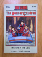 Gertrude Chandler Warner - The boxcar children. Mystery in the cave