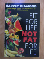 Harvey Diamond - Fit for life not fat for life