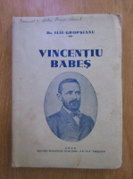 Ilie Gropsianu - Vincentiu Babes (1938)