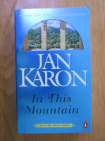 Anticariat: Jan Karon - In this mountain
